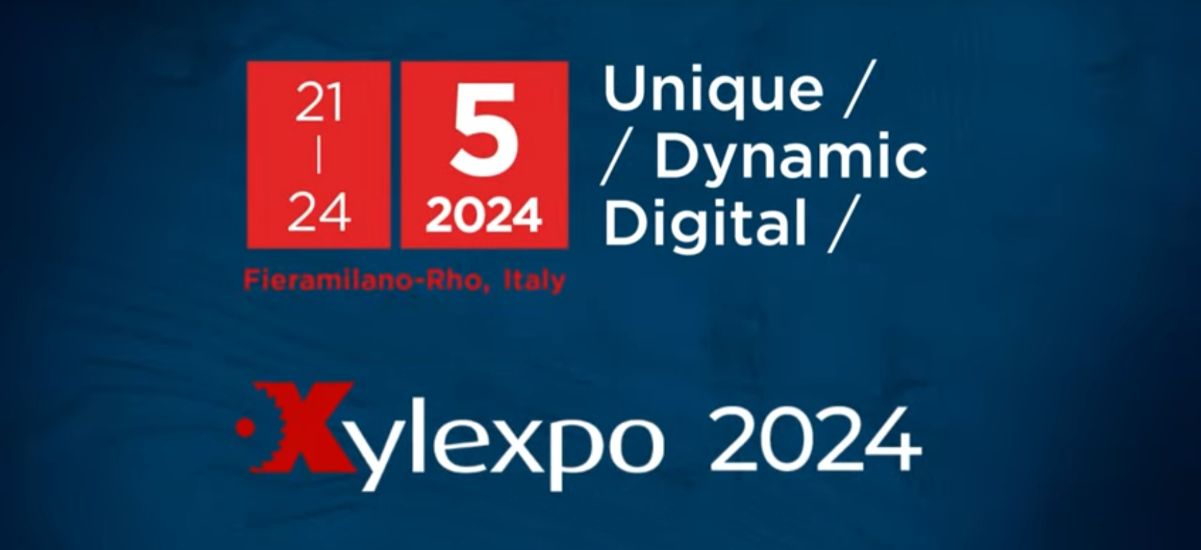 Xylexpo di Milano, la biennale mondiale delle tecnologie applicate alla lavorazione del legno e alla componentistica dell’industria dei mobile, dal 21 al 24 Maggio 2024